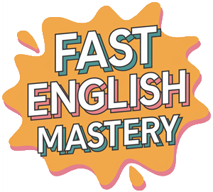 Fast English Mastery